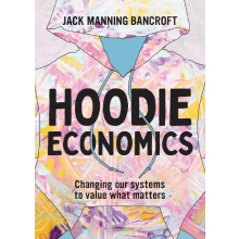 Hoodie Economics by Jack Manning Bancroft Paperback Book