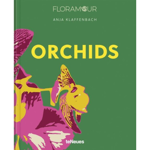 Orchids by Anja Klaffenbach Hardcover Book