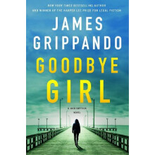 Goodbye Girl by James Grippando Hardcover Book