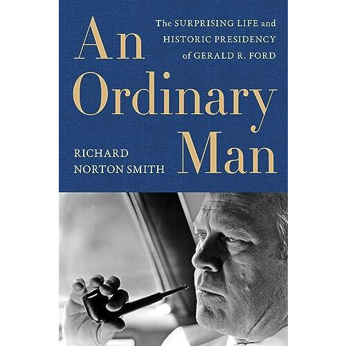 An Ordinary Man by Richard Norton Smith Paperback Book