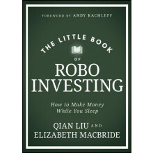 The Little Book of Robo Investing by Qian Liu Hardcover Book