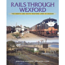 Rails Through Wexford by Barry Carse Paperback Book