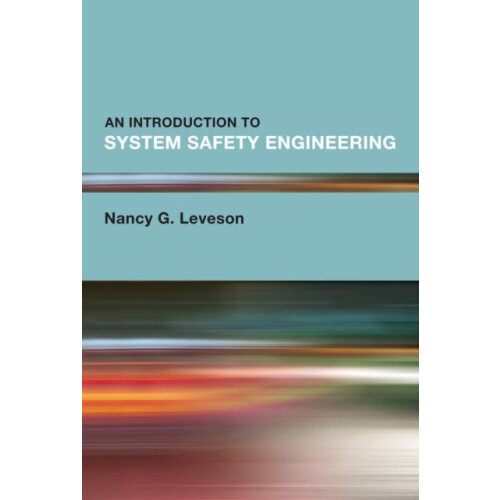 Introduction to System Safety Engineering An by Nancy G. Leveson Hardc