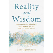 Reality and Wisdom by Tseten Lama Migmar Paperback Book