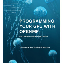 Programming Your GPU with OpenMP by Timothy G. Mattson Paperback Book
