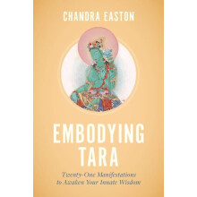 Embodying Tara by Chandra Easton Paperback Book