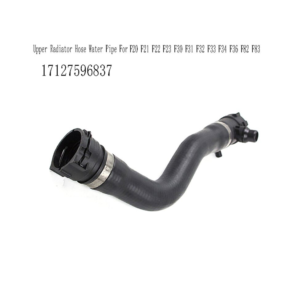 17127596837 Engine Cooling Hoses Upper Radiator Hose Water Pipe For F20 F21 F22 F23 F30 F31 F32 F33 F34 F36 F82 F83 4711414582131