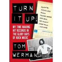 Turn It Up by Tom Werman Paperback Book
