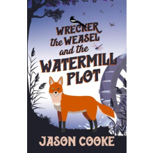 Wrecker the Weasel and the Watermill Plot by Jason Cooke Paperback Boo