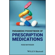 Paramedic Pocketbook of Prescription Medications by Matheson Rose Quee