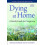 Dying at Home by Caitlin Cassady Paperback Book 1