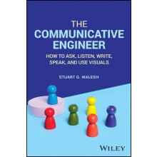 The Communicative Engineer by Walesh Stuart G. Valparaiso University I