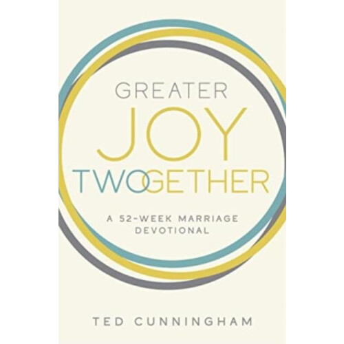 Greater Joy Twogether by Ted Cunningham Paperback Book