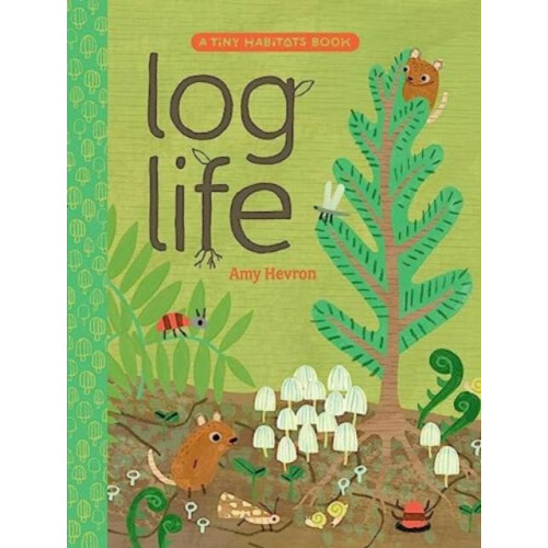 Log Life by Amy Hevron Hardcover Book