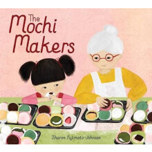 The Mochi Makers by Sharon FujimotoJohnson Hardcover Book