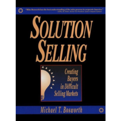 Solution Selling PB by Michael Bosworth Paperback Book