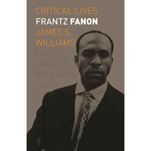 Frantz Fanon by James S. Williams Paperback Book