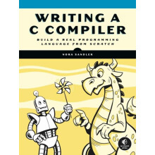 Writing a C Compiler by Nora Sandler Paperback Book