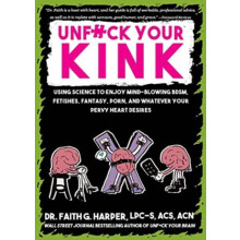 Unfuck Your Kink by Faith G. Harper Paperback Book