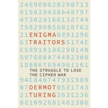 Enigma Traitors by Dermot Turing Hardcover Book