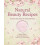 Natural Beauty Recipes by Karen Gilbert Hardcover Book 1