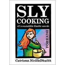 Sly Cooking Forradh by Catriona Black Paperback Book