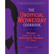 Unofficial Wednesday Cookbook by Iphigenia Jones Hardcover Book