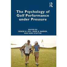 The Psychology of Golf Performance under Pressure Paperback Book