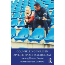 Counselling Skills in Applied Sport Psychology by Zoe Moffat Paperback