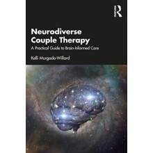 Neurodiverse Couple Therapy by Kelli MurgadoWillard Paperback Book