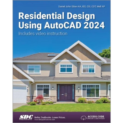 Residential Design Using AutoCAD 2024 by Daniel John Stine Paperback B