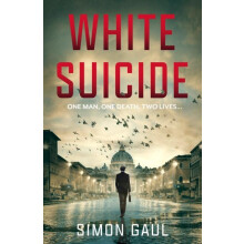 White Suicide by Simon Gaul Hardcover Book
