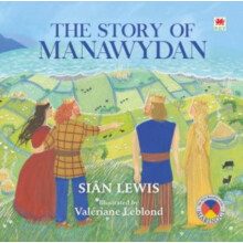 Four Branches of the Mabinogi The Story of Manawydan by Sian Lewis Pap