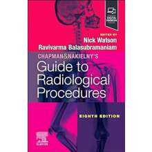 Chapman amp Nakielnys Guide to Radiological Procedures by Watson Nick