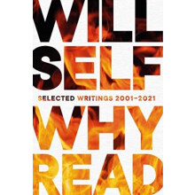 Why Read by Will Self Paperback Book