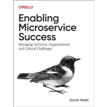 Enabling Microservice Success by Sarah Wells Paperback Book