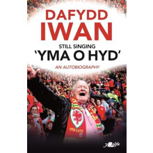 Still Singing Yma o Hyd An Autobiography by Dafydd Iwan Paperback Book