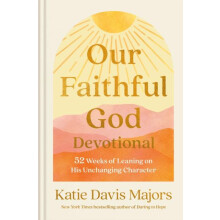 Our Faithful God Devotional by Katie Davis Majors Hardcover Book
