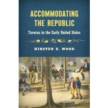 Accommodating the Republic by Kirsten E. Wood Paperback Book