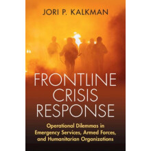 Frontline Crisis Response by Jori P. Netherlands Defense Academy Kalkm