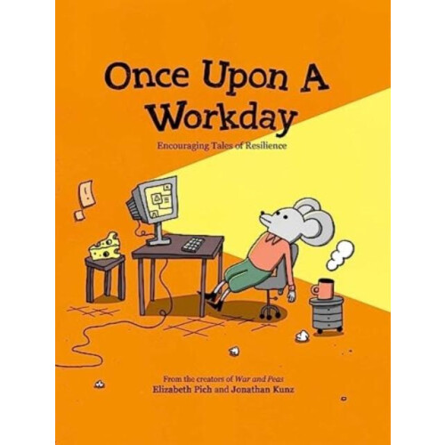 Once Upon a Workday by Jonathan Kunz Hardcover Book