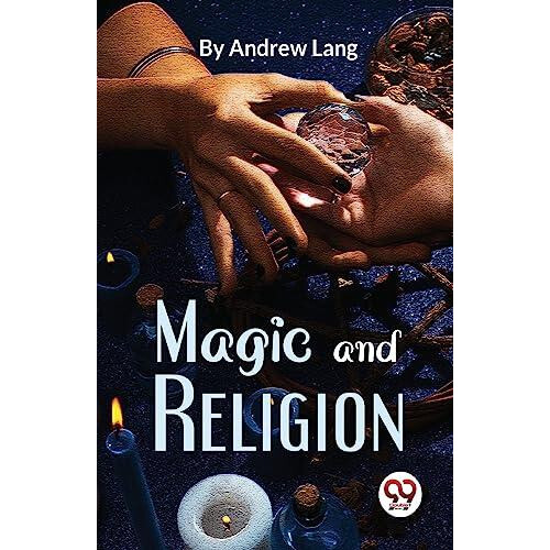 Magic and Religion by Andrew Lang Paperback Book