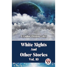 White Nights and Other Stories by Fyodor Dostoevsky Paperback Book