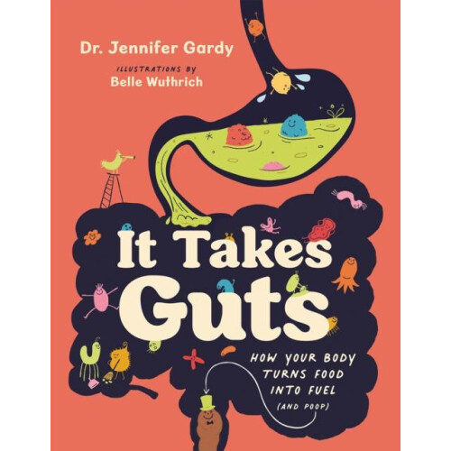 It Takes Guts by Jennifer Dr. Gardy Paperback Book