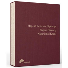 The Hajj and the Arts of Pilgrimage Hardcover Book