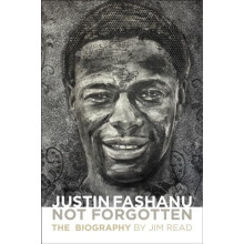 Justin Fashanu. Not Forgotten. by Jim Read Paperback Book