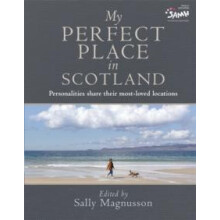 My Perfect Place in Scotland by Sally Magnusson Hardcover Book
