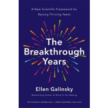 The Breakthrough Years by Ellen Galinsky Hardcover Book