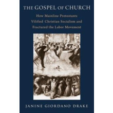 The Gospel of Church by Drake Janine Giordano Clinical Assistant Profe