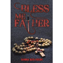 Bless Me Father by Sandra KessFields Paperback Book